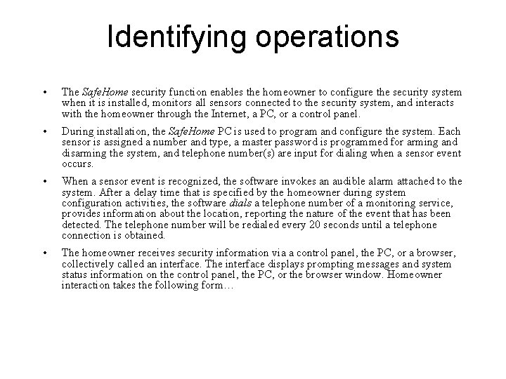 Identifying operations • The Safe. Home security function enables the homeowner to configure the Identifying operations • The Safe. Home security function enables the homeowner to configure the