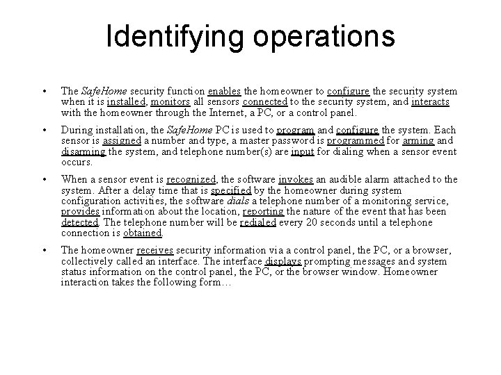 Identifying operations • The Safe. Home security function enables the homeowner to configure the Identifying operations • The Safe. Home security function enables the homeowner to configure the