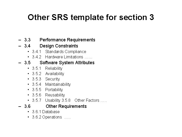 Other SRS template for section 3 – 3. 3 Performance Requirements – 3. 4 Other SRS template for section 3 – 3. 3 Performance Requirements – 3. 4