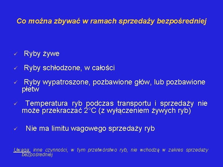 Co można zbywać w ramach sprzedaży bezpośredniej Ryby żywe Ryby schłodzone, w całości Ryby