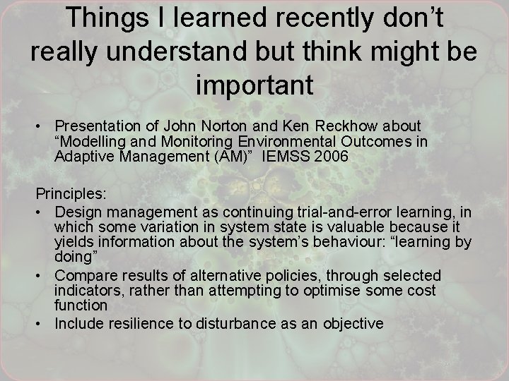 Things I learned recently don’t really understand but think might be important • Presentation