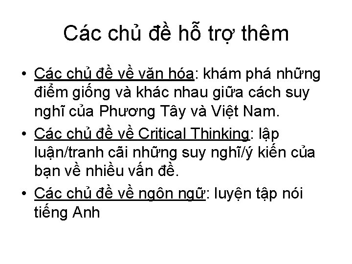 Các chủ đề hỗ trợ thêm • Các chủ đề về văn hóa: khám