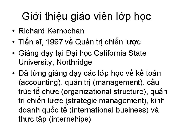 Giới thiệu giáo viên lớp học • Richard Kernochan • Tiến sĩ, 1997 về