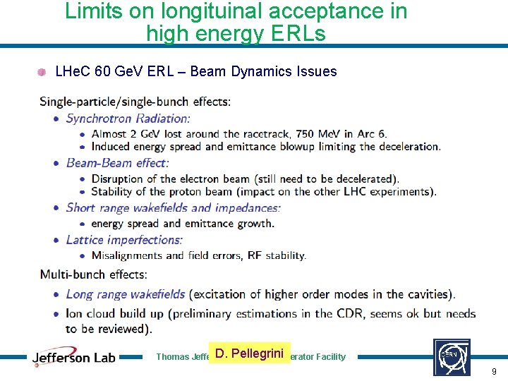 Limits on longituinal acceptance in high energy ERLs LHe. C 60 Ge. V ERL