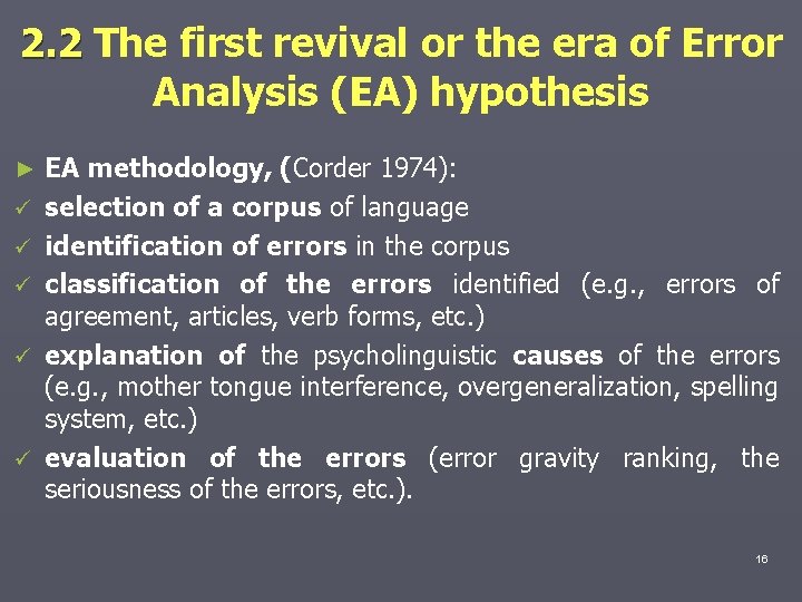 2. 2 The first revival or the era of Error Analysis (EA) hypothesis ►