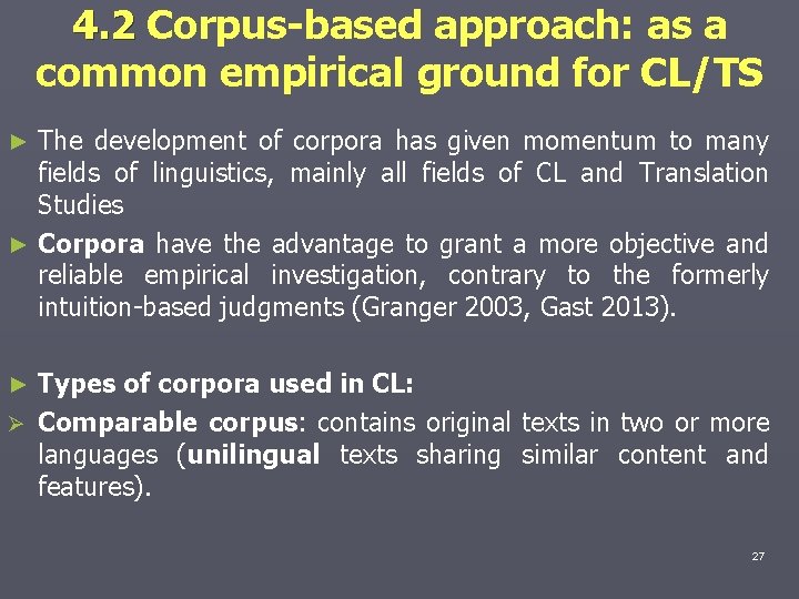 4. 2 Corpus-based approach: as a common empirical ground for CL/TS The development of