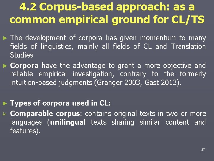 4. 2 Corpus-based approach: as a common empirical ground for CL/TS The development of