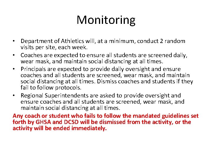 Monitoring • Department of Athletics will, at a minimum, conduct 2 random visits per