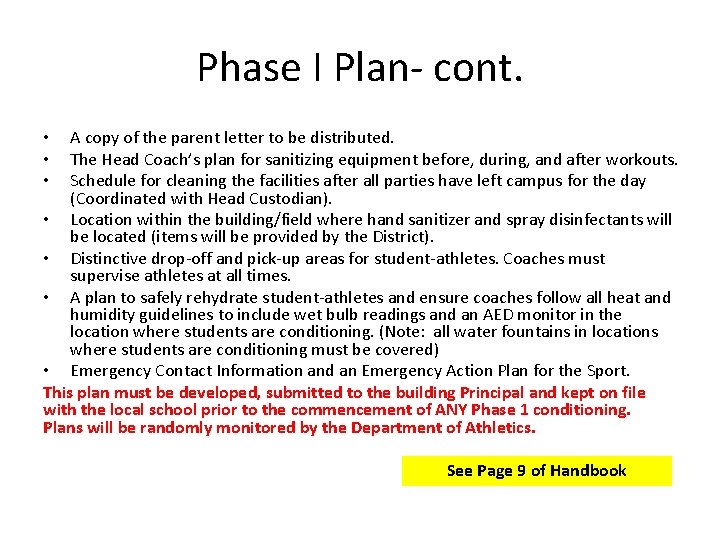 Phase I Plan- cont. A copy of the parent letter to be distributed. The