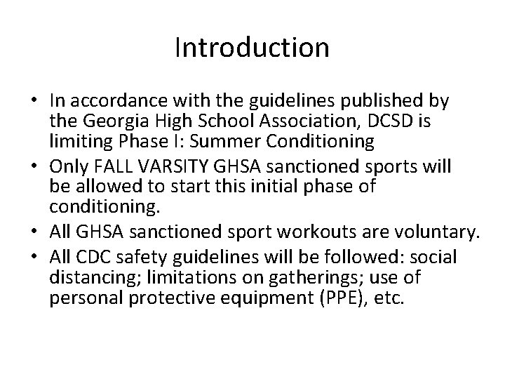 Introduction • In accordance with the guidelines published by the Georgia High School Association,