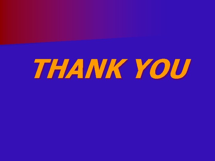 THANK YOU 