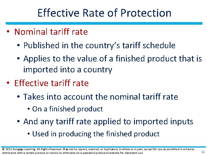 Effective Rate of Protection • Nominal tariff rate • Published in the country’s tariff