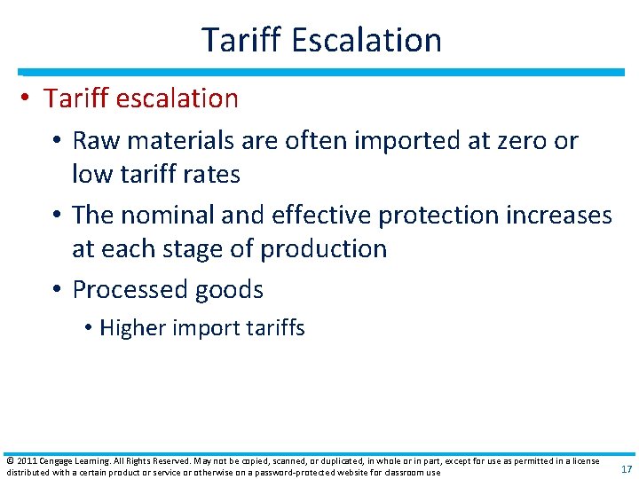 Tariff Escalation • Tariff escalation • Raw materials are often imported at zero or