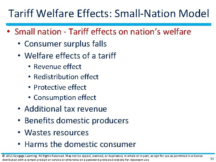 Tariff Welfare Effects: Small‐Nation Model • Small nation ‐ Tariff effects on nation’s welfare