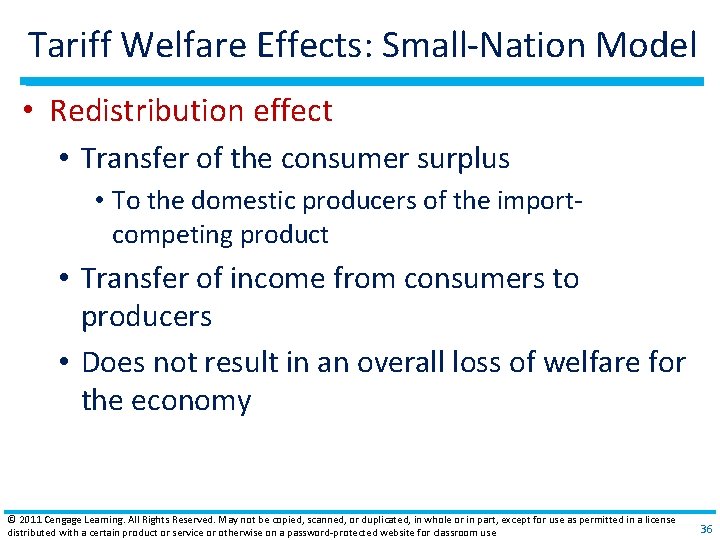 Tariff Welfare Effects: Small‐Nation Model • Redistribution effect • Transfer of the consumer surplus