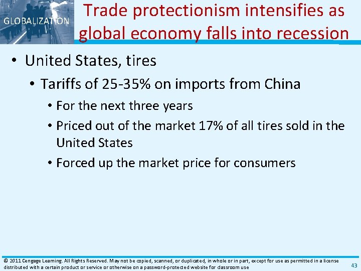 GLOBALIZATION Trade protectionism intensifies as global economy falls into recession • United States, tires