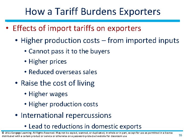 How a Tariff Burdens Exporters • Effects of import tariffs on exporters • Higher