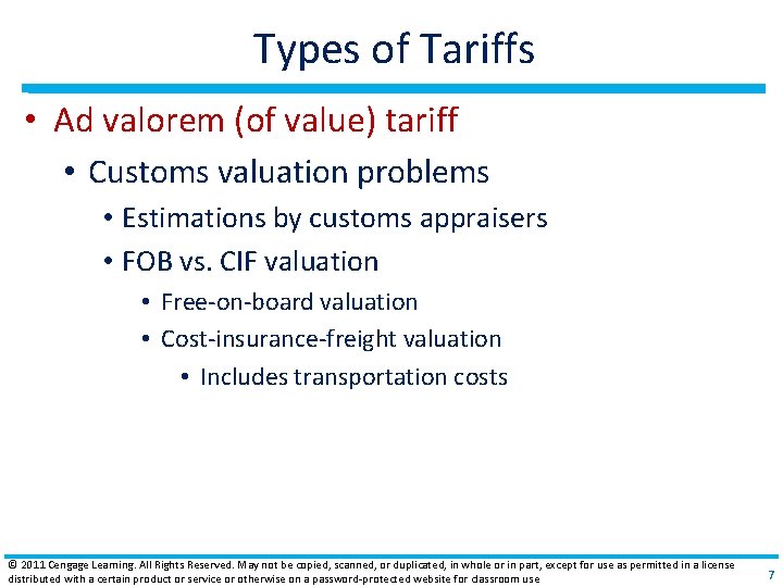 Types of Tariffs • Ad valorem (of value) tariff • Customs valuation problems •