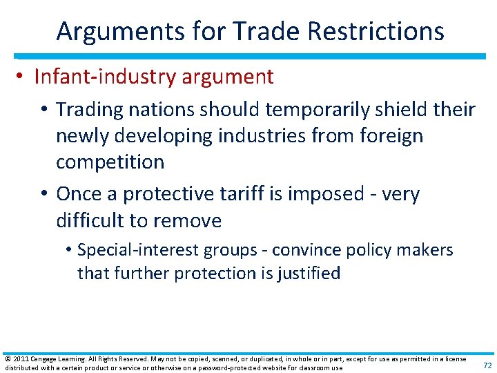 Arguments for Trade Restrictions • Infant‐industry argument • Trading nations should temporarily shield their