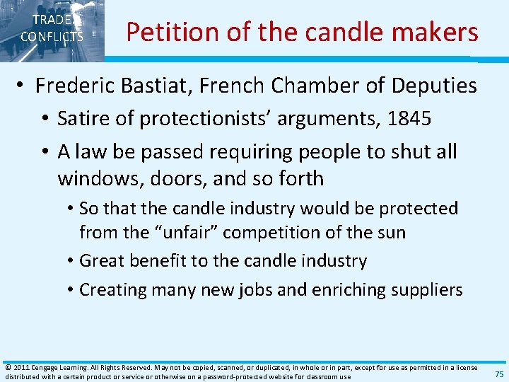 TRADE CONFLICTS Petition of the candle makers • Frederic Bastiat, French Chamber of Deputies