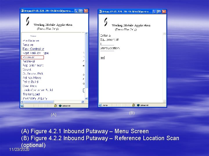(A) (B) (A) Figure 4. 2. 1 Inbound Putaway – Menu Screen (B) Figure