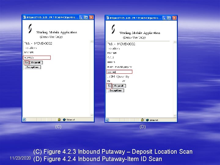 (C) 11/23/2020 (D) (C) Figure 4. 2. 3 Inbound Putaway – Deposit Location Scan