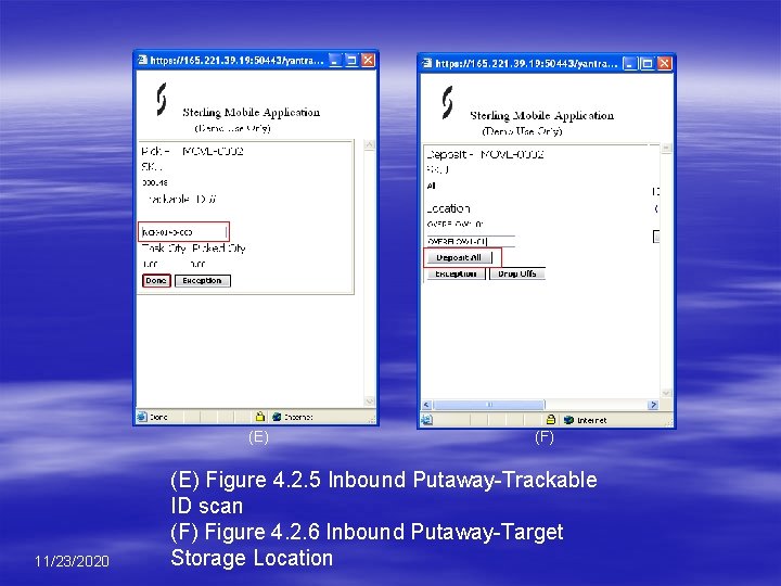(E) 11/23/2020 (F) (E) Figure 4. 2. 5 Inbound Putaway-Trackable ID scan (F) Figure