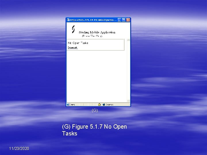 (G) Figure 5. 1. 7 No Open Tasks 11/23/2020 