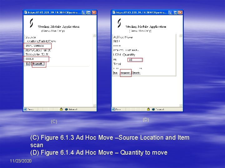 (C) (D) (C) Figure 6. 1. 3 Ad Hoc Move –Source Location and Item