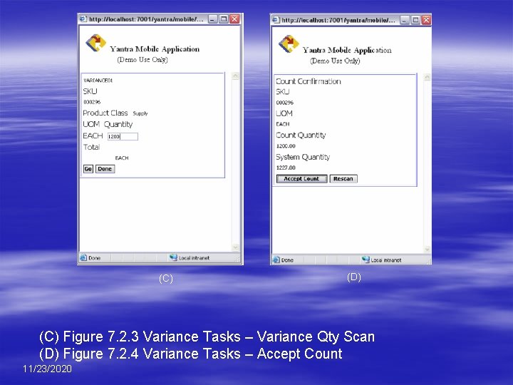 (C) (D) (C) Figure 7. 2. 3 Variance Tasks – Variance Qty Scan (D)