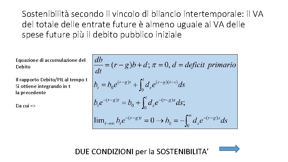 Sostenibilità secondo il vincolo di bilancio intertemporale: il VA del totale delle entrate future