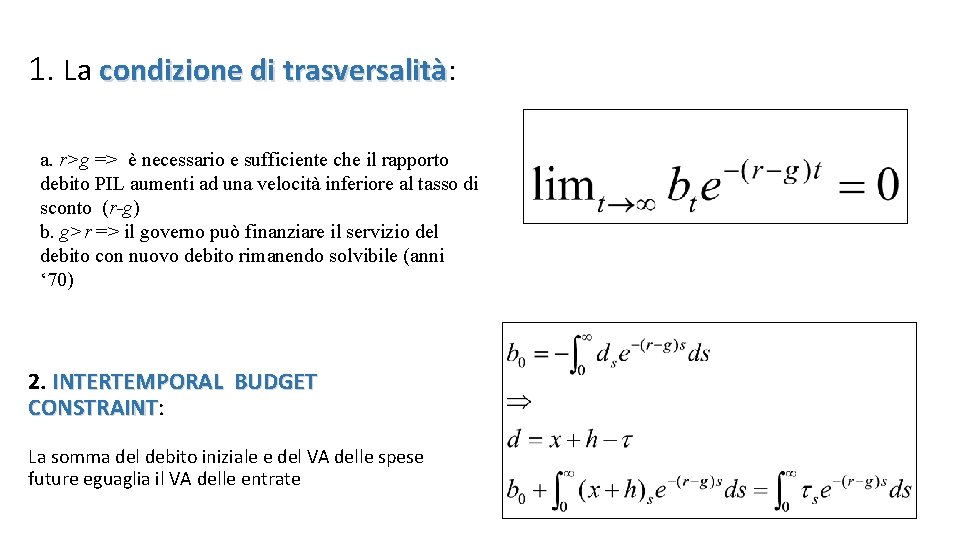 1. La condizione di trasversalità: trasversalità a. r>g => è necessario e sufficiente che