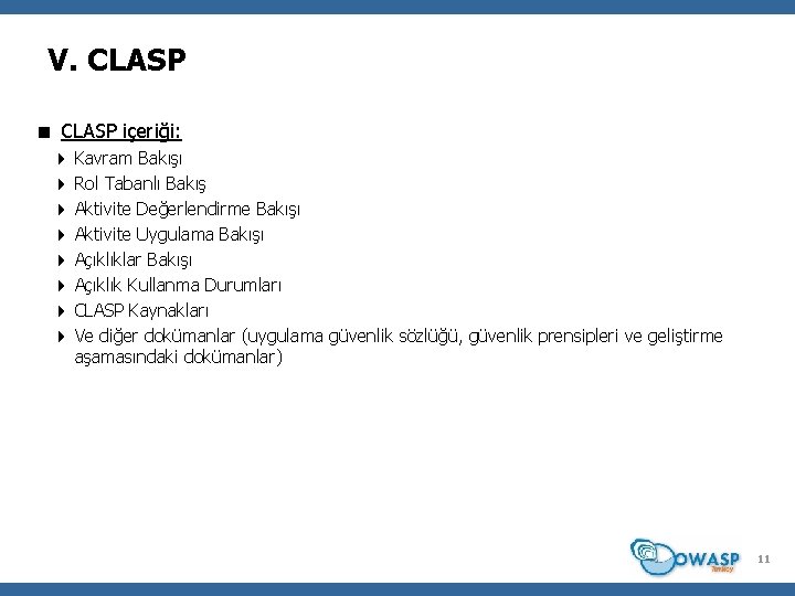 V. CLASP < CLASP içeriği: 4 Kavram Bakışı 4 Rol Tabanlı Bakış 4 Aktivite