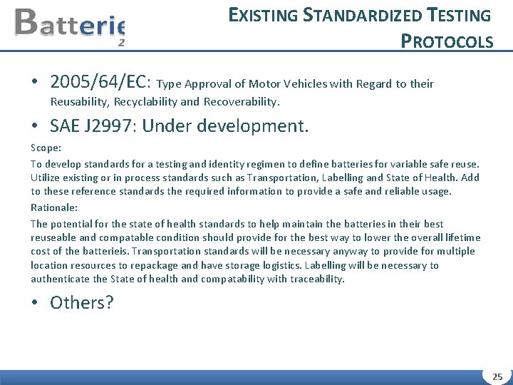 EXISTING STANDARDIZED TESTING PROTOCOLS • 2005/64/EC: Type Approval of Motor Vehicles with Regard to