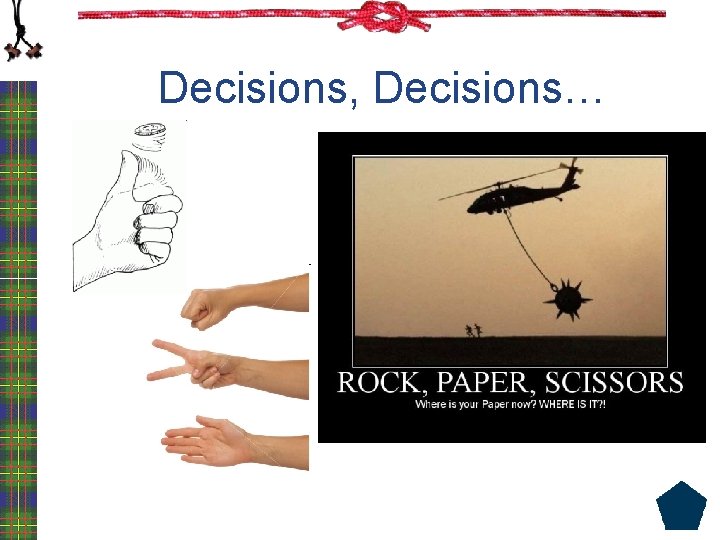 Decisions, Decisions… 