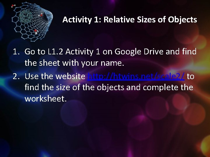 Activity 1: Relative Sizes of Objects 1. Go to L 1. 2 Activity 1