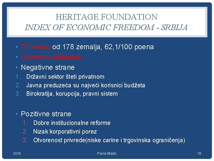 HERITAGE FOUNDATION INDEX OF ECONOMIC FREEDOM - SRBIJA • 77 mesto od 178 zemalja,