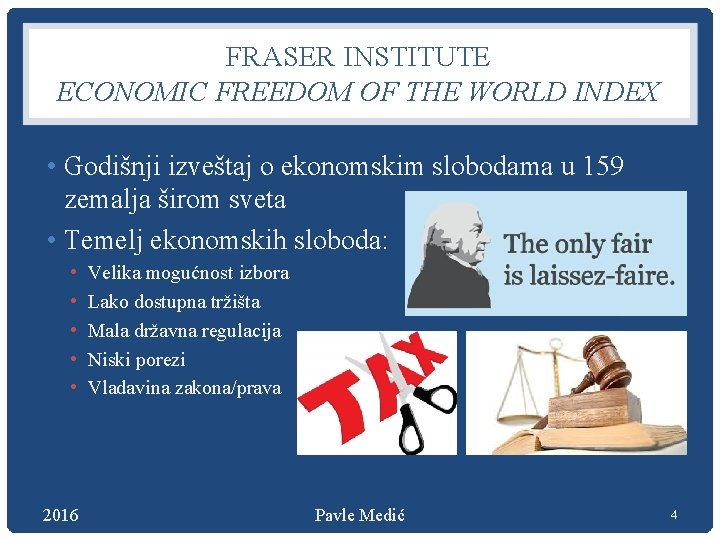 FRASER INSTITUTE ECONOMIC FREEDOM OF THE WORLD INDEX • Godišnji izveštaj o ekonomskim slobodama
