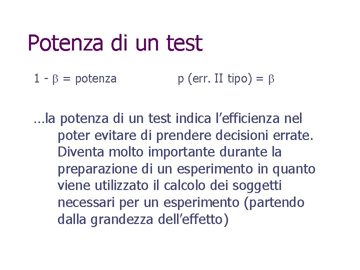 Potenza di un test 1 - = potenza p (err. II tipo) = …la