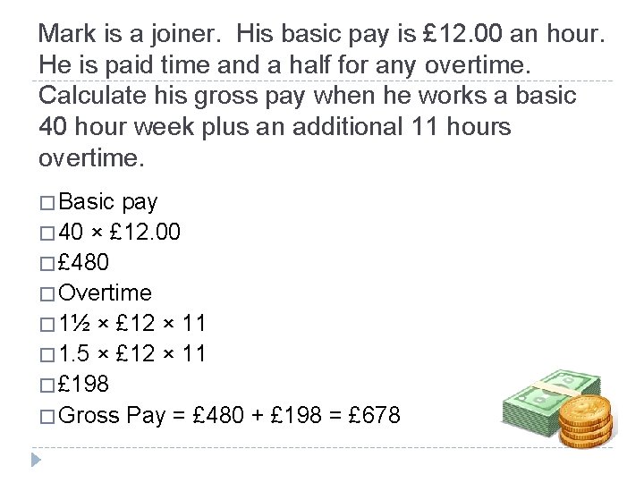 Payslips and Overtime Basic Pay This is what