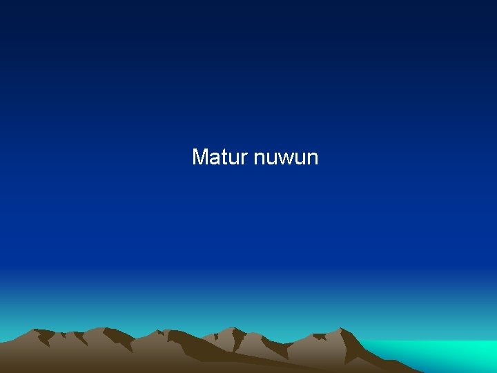 Matur nuwun 
