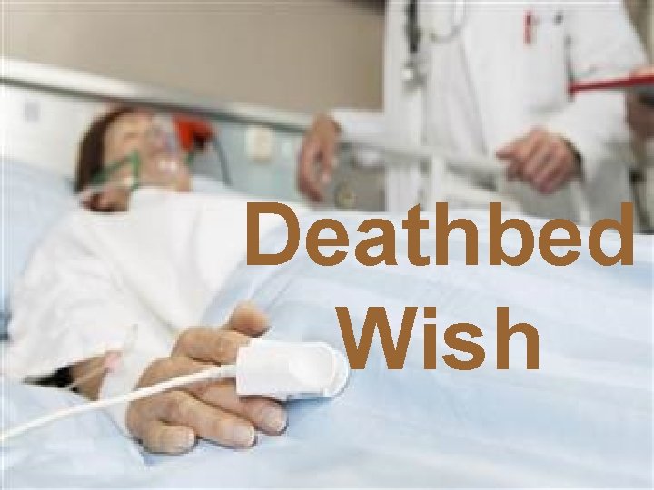 Deathbed Wish 