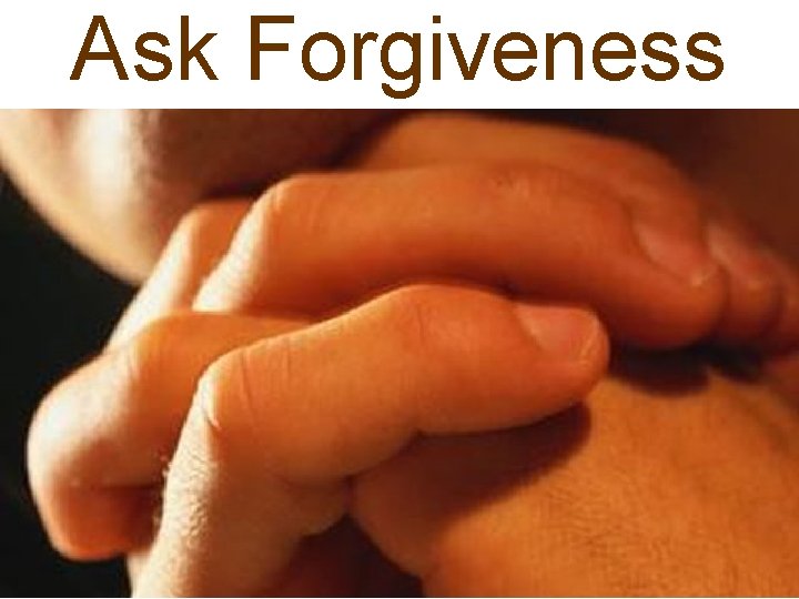 Ask Forgiveness 