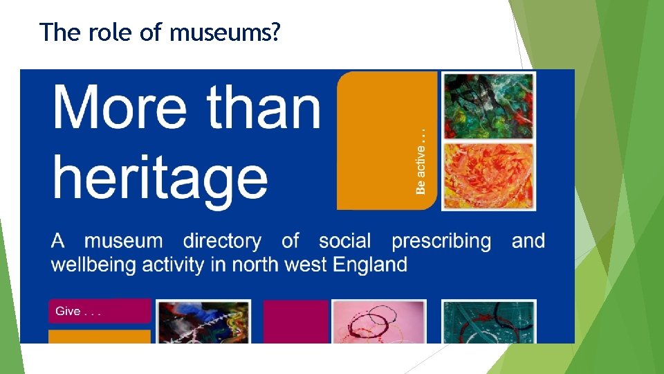 The role of museums? 
