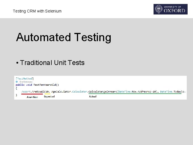 Testing CRM with Selenium Automated Testing • Traditional Unit Tests 