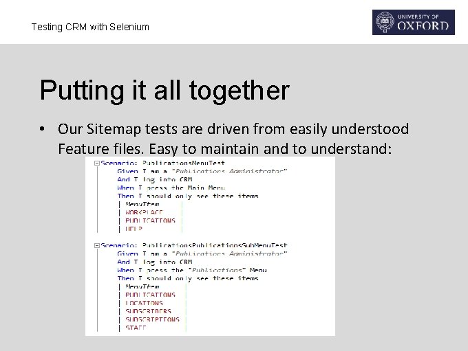 Testing CRM with Selenium Putting it all together • Our Sitemap tests are driven