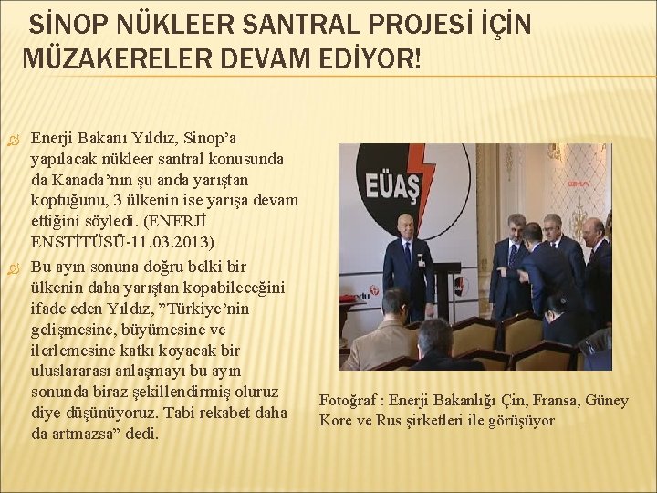 SİNOP NÜKLEER SANTRAL PROJESİ İÇİN MÜZAKERELER DEVAM EDİYOR! Enerji Bakanı Yıldız, Sinop’a yapılacak nükleer