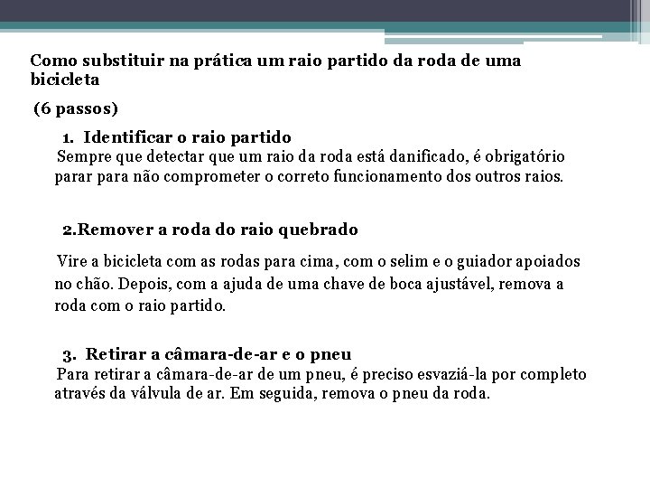 Como substituir na prática um raio partido da roda de uma bicicleta (6 passos)