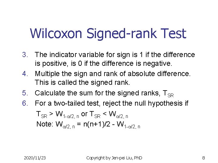 Wilcoxon Signed-rank Test 3. The indicator variable for sign is 1 if the difference