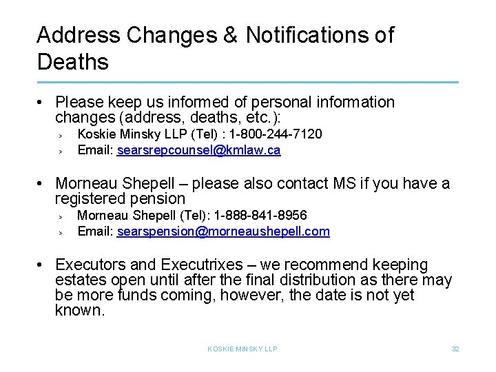 Address Changes & Notifications of Deaths • Please keep us informed of personal information